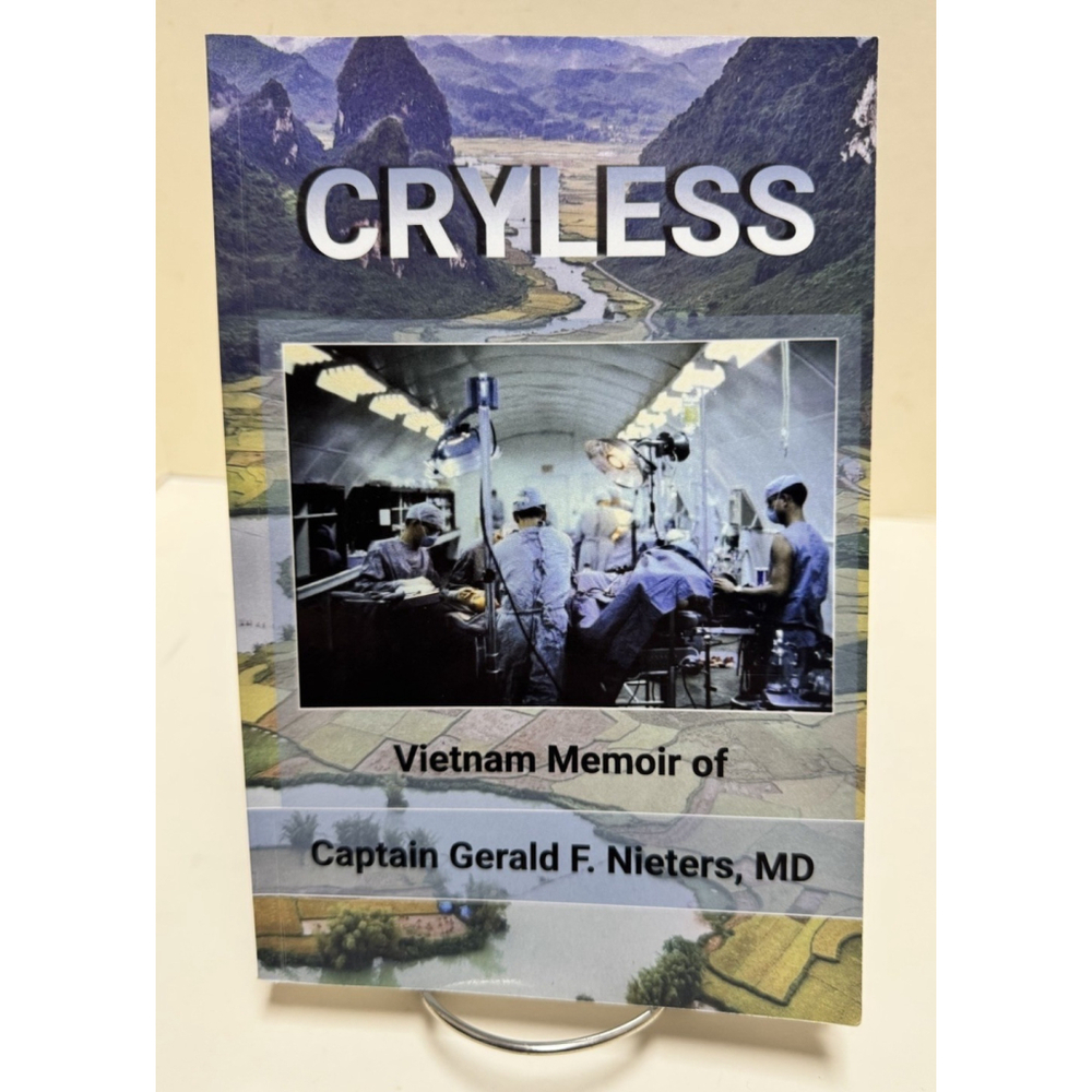 Cryless: Vietnam Memoir Of Captain Gerald F. Niters, MD (2022, Paperback, OOP)